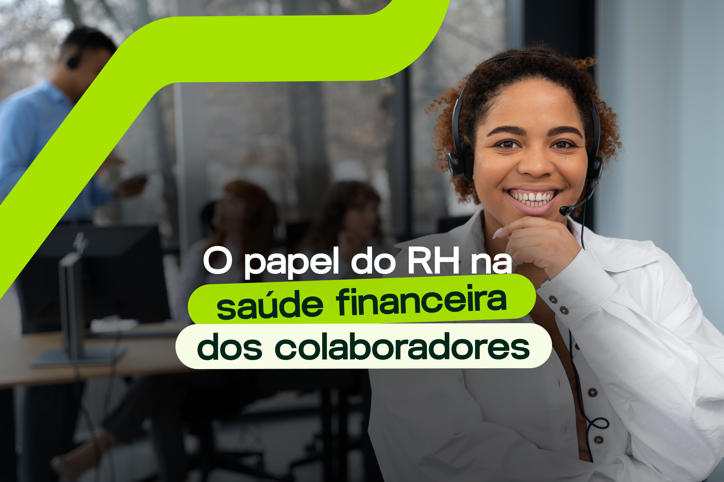 O Papel do RH na Saúde Financeira dos Colaboradores